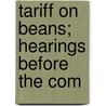 Tariff On Beans; Hearings Before The Com door United States Congress House Means