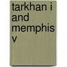 Tarkhan I And Memphis V by Petrie