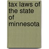 Tax Laws Of The State Of Minnesota door Minnesota