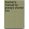 Teacher's Manual For Prang's Shorter Cou by Clifford E. Clark