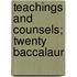 Teachings And Counsels; Twenty Baccalaur