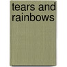Tears And Rainbows door George Butler Bradshaw