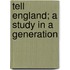 Tell England; A Study In A Generation