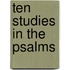 Ten Studies In The Psalms