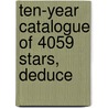Ten-Year Catalogue Of 4059 Stars, Deduce by Royal Greenwich Observatory