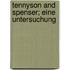 Tennyson And Spenser; Eine Untersuchung