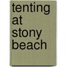 Tenting At Stony Beach door Maria Louise Pool
