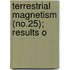 Terrestrial Magnetism (No.25); Results O