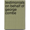 Testimonials On Behalf Of George Combe door George Combe