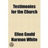 Testimonies For The Church