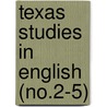 Texas Studies In English (No.2-5) door University of Texas