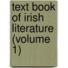 Text Book Of Irish Literature (Volume 1) door Eleanor Hull
