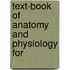 Text-Book Of Anatomy And Physiology For