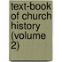 Text-Book Of Church History (Volume 2)