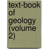 Text-Book Of Geology (Volume 2) door Sir Archibald Geikie
