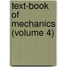 Text-Book Of Mechanics (Volume 4) door Louis Adolphe Martin