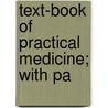 Text-Book Of Practical Medicine; With Pa door Felix Von Niemeyer