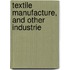Textile Manufacture, And Other Industrie