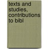 Texts And Studies, Contributions To Bibl by Books Group