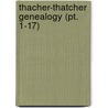 Thacher-Thatcher Genealogy (Pt. 1-17) door John Reynolds Totten
