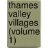 Thames Valley Villages (Volume 1)