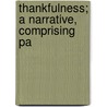 Thankfulness; A Narrative, Comprising Pa door Charles Benjamin Tayler