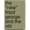 The "New" Lloyd George And The Old door E. Walter Walters
