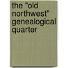 The "Old Northwest" Genealogical Quarter door Old Northwest Society