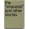 The "Shavetail" And Other Stories door Israel Putnam
