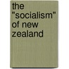 The "Socialism" Of New Zealand by Robert Hare Hutchinson