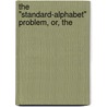 The "Standard-Alphabet" Problem, Or, The door Robert Moffat