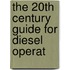 The 20th Century Guide For Diesel Operat