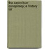 The Aaron Burr Conspiracy; A History Lar