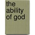 The Ability Of God