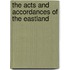 The Acts And Accordances Of The Eastland