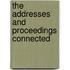 The Addresses And Proceedings Connected