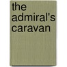 The Admiral's Caravan door Charles E. Carryl