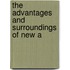The Advantages And Surroundings Of New A