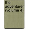 The Adventurer (Volume 4) door John Hawkesworth