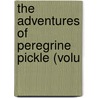 The Adventures Of Peregrine Pickle (Volu door Tobias George Smollett