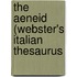 The Aeneid (Webster's Italian Thesaurus