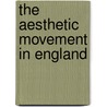 The Aesthetic Movement In England door Walter Hamilton