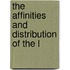The Affinities And Distribution Of The L