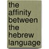 The Affinity Between The Hebrew Language