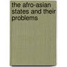 The Afro-Asian States And Their Problems by K.M. Panikkar