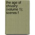 The Age Of Chivalry (Volume 1); Scenes F