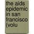 The Aids Epidemic In San Francisco (Volu