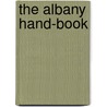 The Albany Hand-Book door Henry Pitt Phelps