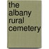 The Albany Rural Cemetery