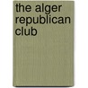 The Alger Republican Club door J.A. Matthews